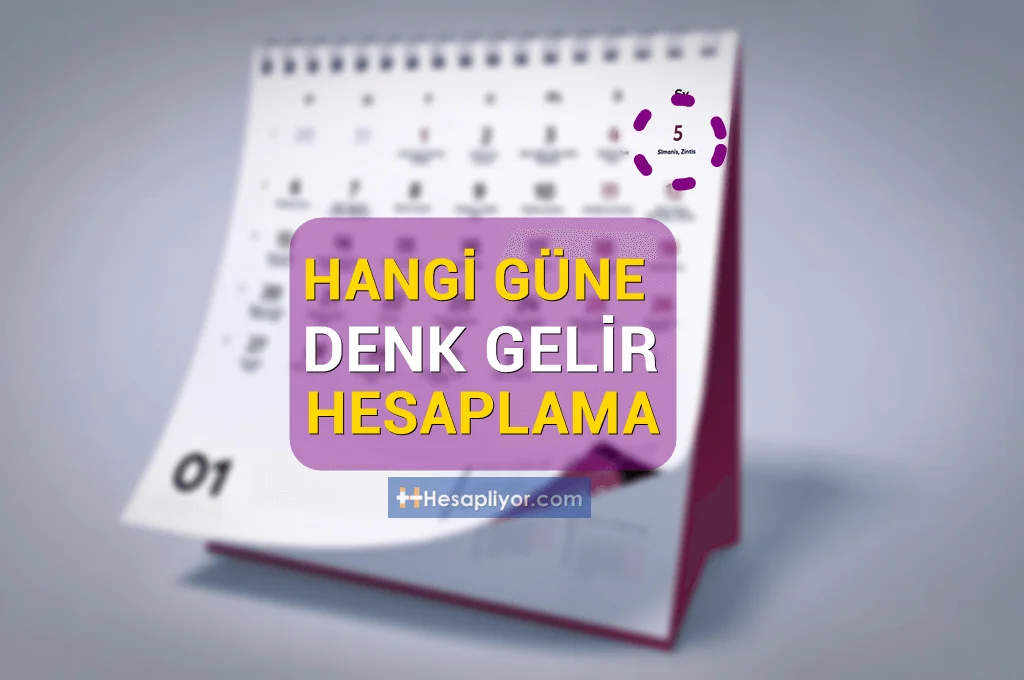 Hangi Güne Denk Gelir Hesaplama